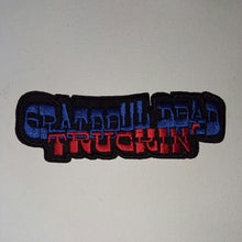 Load image into Gallery viewer, Grateful Dead Truckin Banner Patch, Keep on Truckin Patch